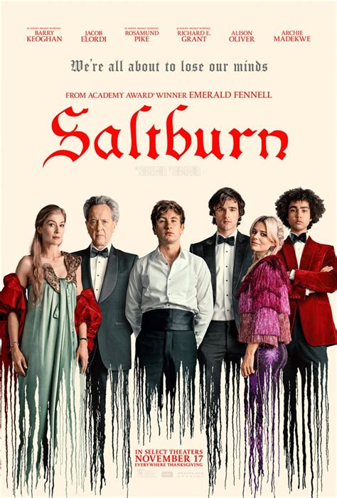 "<b>Saltburn</b>" plays in the following states. . Saltburn movie times